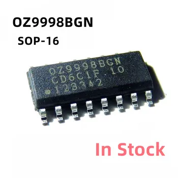 10 шт./ЛОТ OZ9998BGN ЖК-микросхема питания OZ9998 SOP-16 в наличии
