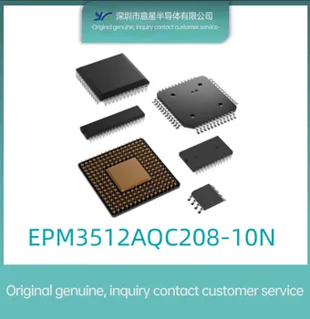 Оригинальный аутентичный пакет EPM3512AQC208-10N микросхема QFP-208 с программируемой в полевых условиях матрицей вентилей