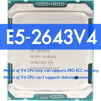 Процессор Xeon E5 2643 V4 SR2P4 3,4 ГГц 6-Ядерный 135 Вт Сокет LGA 2011-3 CPU 2643V4 Atermiter X99 DDR4 Комплект материнской платы xeon